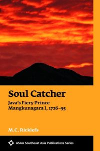 Cover buku Soul Catcher: Java’s Fiery Prince Mangkunegara 1 1726-1795. (Sumber: Goodreads)